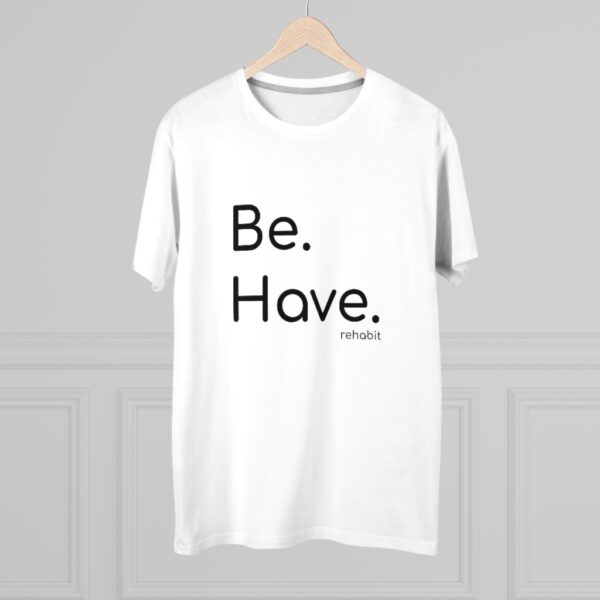 Be. Have. ReHabit - Men's Modern-fit Tee - Image 3